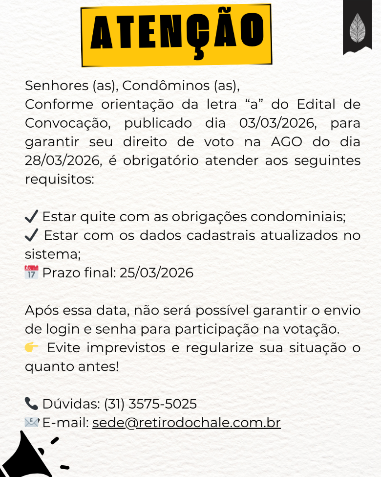 Conforme orientação da letra “a” do Edital de Convocação, para garantir seu direito de voto na AGO do dia 28032026, é obrigatório atender aos seguintes requisitos ✔️ Estar quite com as obrigações .png